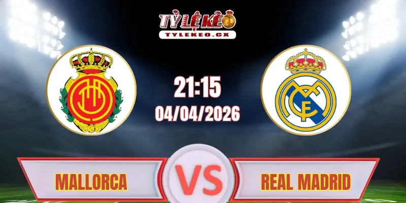 Soi kèo Mallorca vs Real Madrid