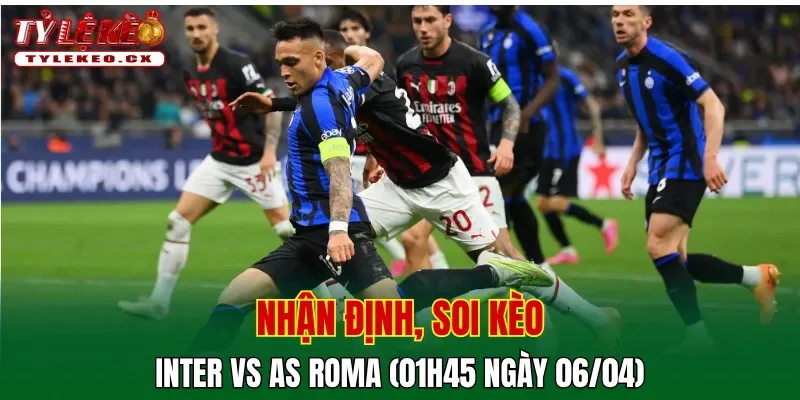 Soi kèo Inter vs AS Roma